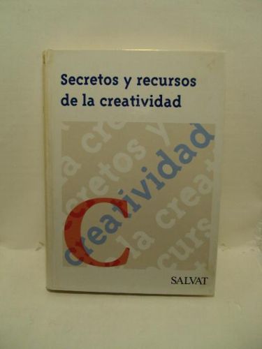 Portada del libro de SECRETOS Y RECURSOS DE LA CREATIVIDAD, Vol 1