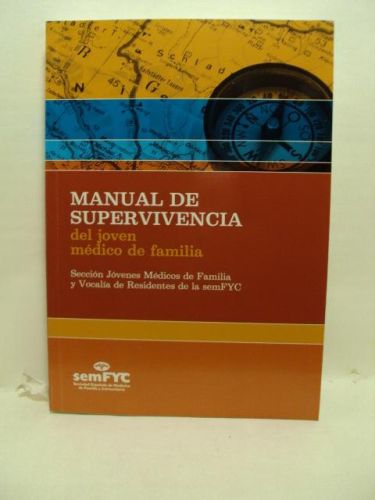 Portada del libro de MANUAL DE SIPERVIVENCIA DEL JOVEN MÉDICO DE FAMILIA. 