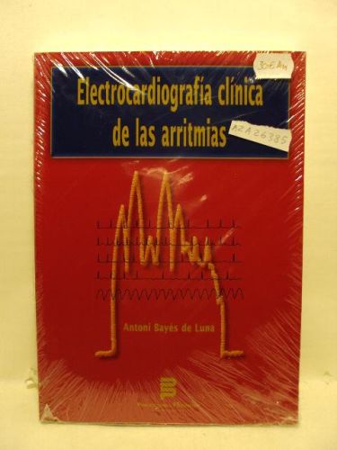 Portada del libro de ELECTROCARDIOGRAFÍA CLÍNICA DE LAS ARRITMIAS