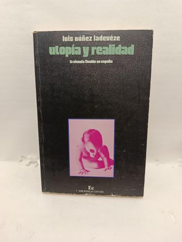 Portada del libro de UTOPÍA Y REALIDAD. La ciencia ficción en España