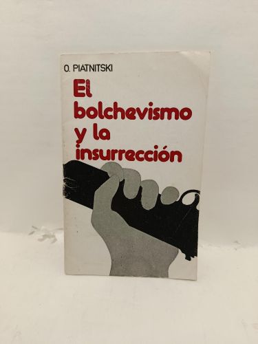 Portada del libro de EL BOLCHEVISMO Y LA INSURRECCIÓN