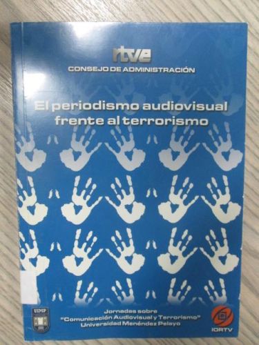 Portada del libro de EL PERIODISMO AUDIOVISUAL FRENTE AL TERRORISMO