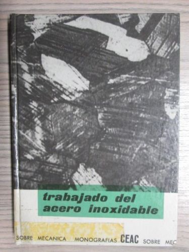 Portada del libro de TRABAJADO DEL ACERO INOXIDABLE