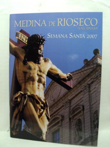 Portada del libro de MEDINA DE RIOSECO (Valladolid), Semana Santa 2007