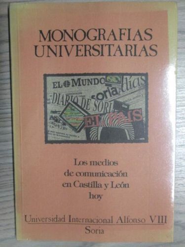 Portada del libro de LOS MEDIOS DE COMUNICACIÓN EN CASTILLA Y LEÓN HOY