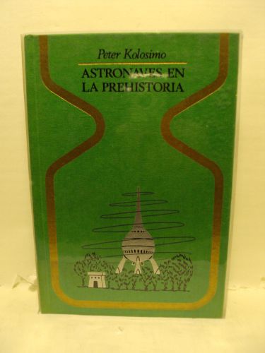 Portada del libro de ASTRONAVES EN LA PREHISTORIA