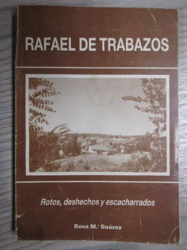 Portada del libro de ROTOS, DESHECHOS Y ESCACHARRADOS