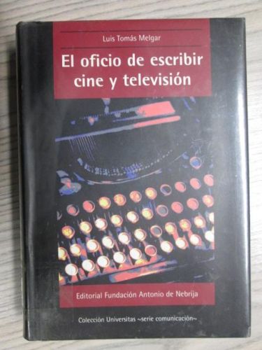Portada del libro de EL OFICIO DE ESCRIBIR CINE Y TELEVISIÓN.