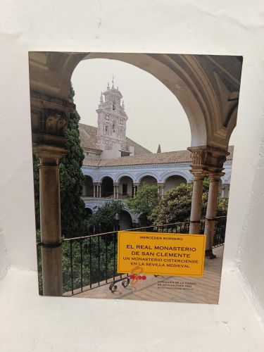 Portada del libro de EL REAL MONASTERIO DE SAN CLEMENTE. Un monasterio cisterciense en la Sevilla medieval