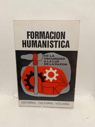 Portada del libro de FORMACIÓN HUMANÍSTICA. De la oscuridad a la luz de la razón (El proceso cultural humano)