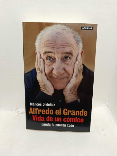 Portada del libro de ALFREDO EL GRANDE. Vida de un cómico: Landa lo cuenta todo