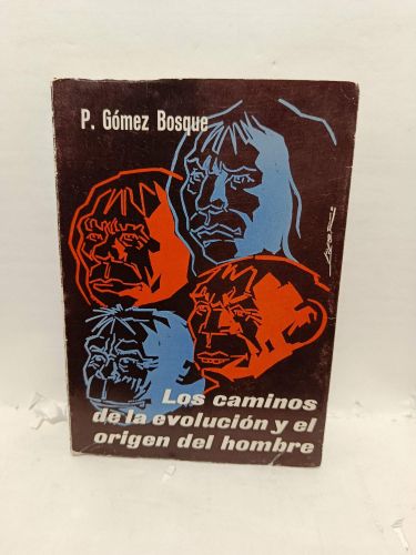 Portada del libro de LOS CAMINOS DE LA EVOLUCIÓN Y EL ORIGEN DEL HOMBRE