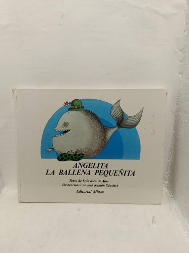 Portada del libro de ANGELITA, LA BALLENA PEQUEÑITA. Texto de Lolo Rico de Alba. Ilustraciones de José Ramón Sánchez