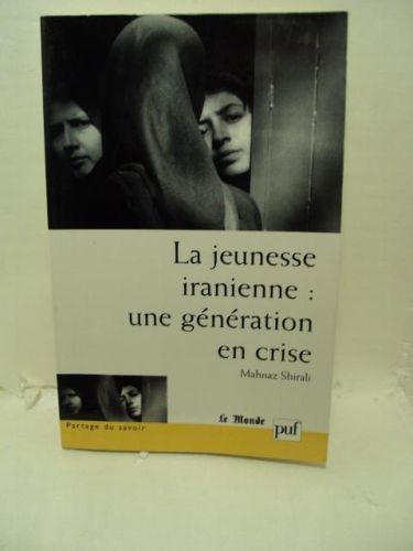 Portada del libro de LA JEUNESSE IRANIENNE: UNE GÉNÉRATION EN CRISE