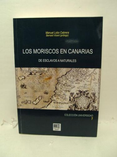 Portada del libro de LOS MORISCOS EN CANARIAS, LOS. DE ESCLAVOS A NATURALES