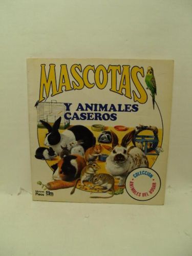 Portada del libro de MASCOTAS Y ANIMALES CASEROS