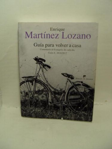 Portada del libro de GUÍA PARA VOLVER A CASA. COMENTARIO AL EVANGELIO DE CADA DÍA CICLO A 2016/2017