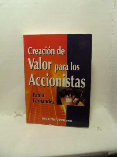 Portada del libro de CREACIÓN DE VALOR PARA LOS ACCIONISTAS