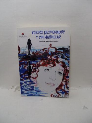 Portada del libro de VERSOS DESPEINADOS Y SIN MAQUILLAR