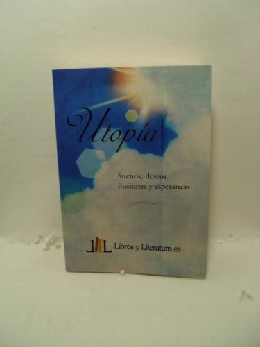 Portada del libro de UTOPÍA: Sueños,deseos,ilusiones y esperanzas