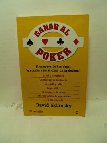 Portada del libro de GANAR AL PÓKER : El campeón de Las Vegas le enseña a jugar como un profesional