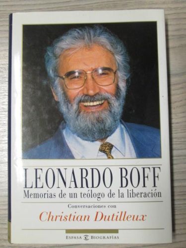 Portada del libro de LEONARDO BOFF. MEMORIAS DE UN TEOLOGO DE LA LIBERACION