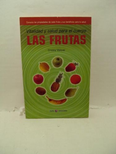 Portada del libro de VITALIDAD Y SALUD PARA EL CUERPO LAS FRUTAS
