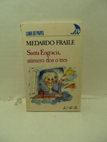 Portada del libro de SANTA ENGRACIA, NÚMERO DOS O TRES
