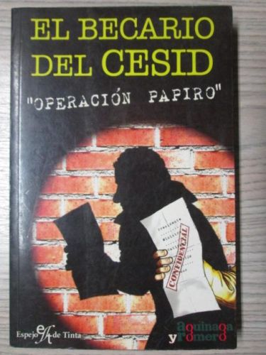 Portada del libro de EL BECARIO DEL CESID “OPERACIÓN PAPIRO”