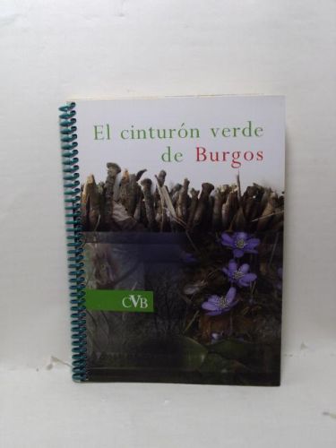 Portada del libro de EL CINTURÓN VERDE DE BURGOS: El acercamiento de la naturaleza a la ciudad.