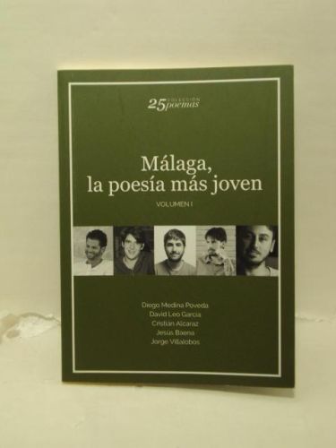 Portada del libro de MÁLAGA,LA POESÍA MÁS JOVEN VOLUMEN I