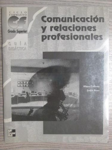 Portada del libro de COMUNICACIONES Y RELACIONES PROFESIONALES GUÍA DIDÁCTICA