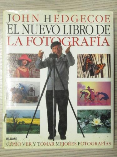 Portada del libro de EL NUEVO LIBRO DE LA FOTOGRAFÍA. COMO VER Y TOMAR MEJORES FOTOGRAFIAS