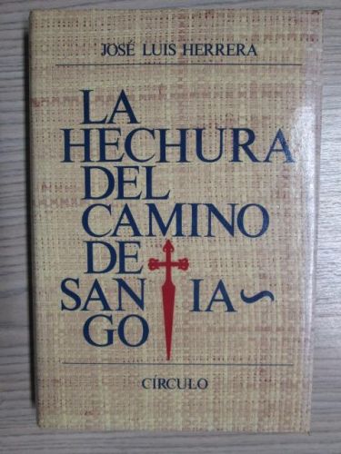 LA HECHURA DEL CAMINO DE SANTIAGO