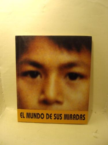Portada del libro de El mundo de sus miradas