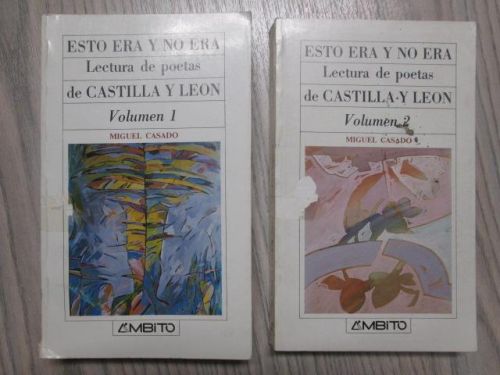 Portada del libro de ESTO ERA Y NO ERA. LECTURA DE POETAS DE CASTILLA Y LEÓN. VOL. I-III