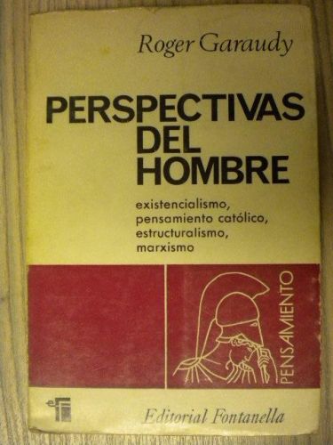 Portada del libro de PERSPECTIVAS DEL HOMBRE. EXISTENCIALISMO, PENSAMIENTO CATÓLICO, ESTRUCTURALISMO, MARXISMO.
