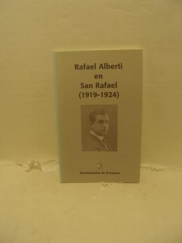 Portada del libro de RAFAEL ALBERTI EN SAN RAFAEL (1919-1924)