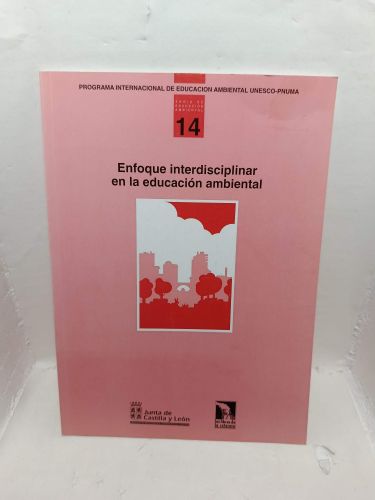 ENFOQUE INTERDISCIPLINAR EN LA EDUCACIÓN AMBIENTAL