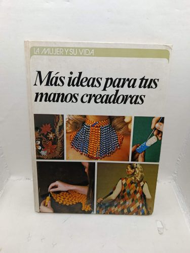 MÁS IDEAS PARA TUS MANOS CREADORAS