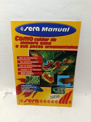 CÓMO CUIDAR DE MANERA SANA A SUS PECES ORNAMENTALES. Sera manual