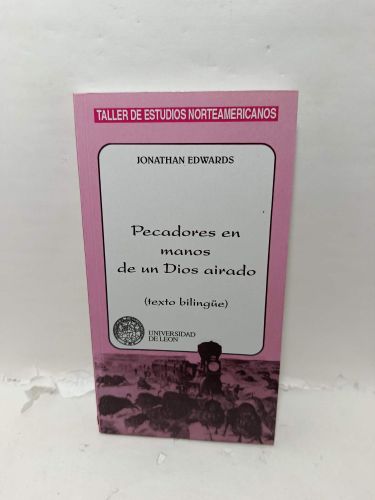 PECADORES EN MANOS DE UN DIOS AIRADO (Texto bilingüe)