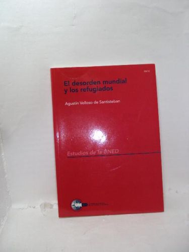 EL DESORDEN MUNDIAL Y LOS REFUGIADOS