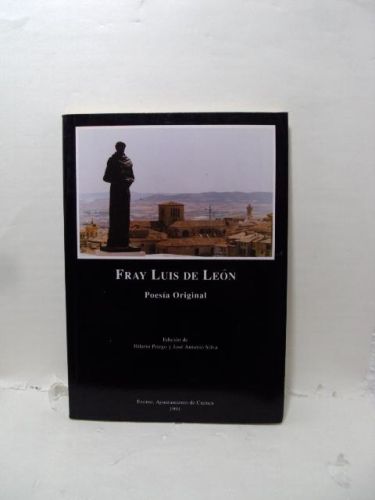 FRAY LUIS DE LEÓN : POESÍA ORIGINAL
