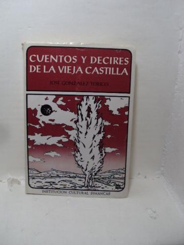 Portada del libro de CUENTOS Y DECIRES DE LA VIEJA CASTILLA