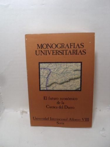 EL FUTURO ECONÓMICO DE LA CUENCA DEL DUERO