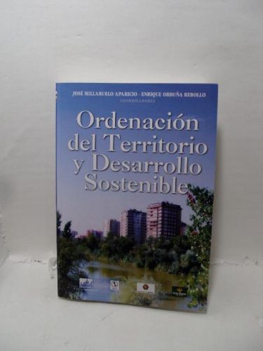 ORDENACIÓN DEL TERRITORIO Y DESARROLLO SOSTENIBLE