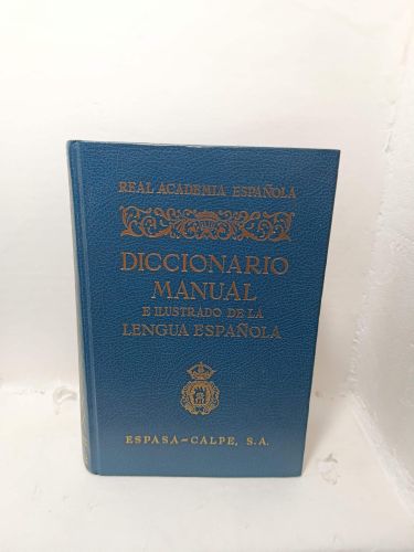 DICCIONARIO MANUAL E ILUSTRADO DE LA LENGUA ESPAÑOLA