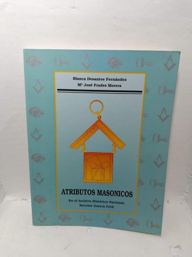 Portada del libro de ATRIBUTOS MASÓNICOS. En el Archivo Histórico Nacional. Sección Guerra Civil