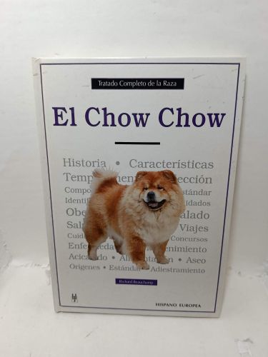 TRATADO COMPLETO DE LA RAZA: EL CHOW CHOW 
